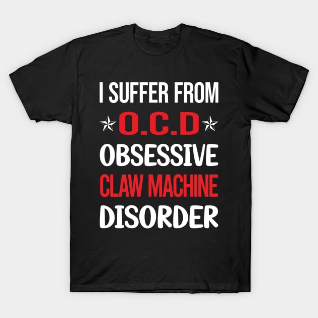 Funny Obsessive 01 Claw Machine T-Shirt by relativeshrimp